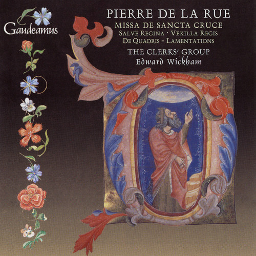 De la Rue: Missa de Sancta Cruce; Salve regina