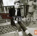 Reasons To Be Cheerful: The Best Of Ian Dury