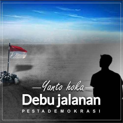 Debu Jalanan (Pesta Demokrasi)