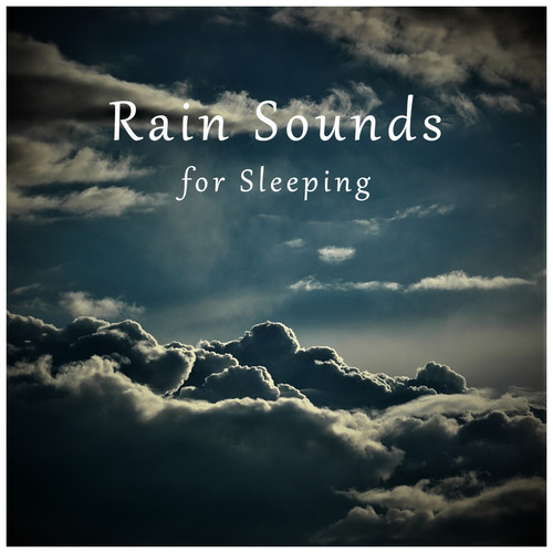 Rain Sounds for Sleeping