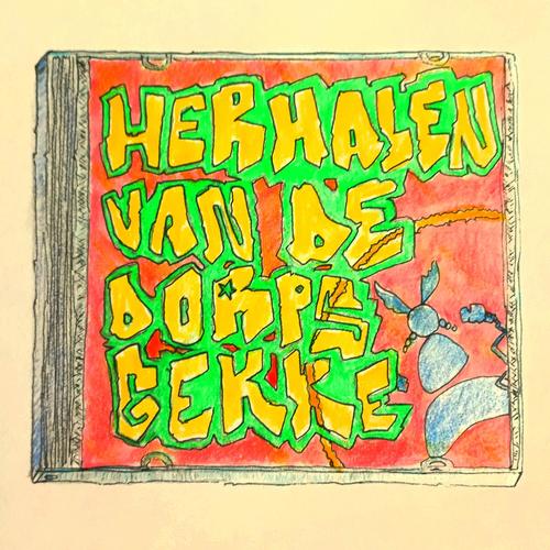 Herhalen van de Dorpsgekke (feat. Dj Rio) [Explicit]