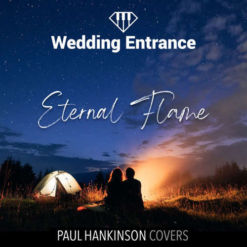 Eternal Flame (Wedding Entrance - Piano)