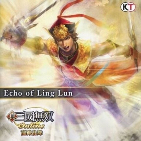 真・三國無双 Online 龍神乱舞 オリジナル・サウンドトラック Echo of Ling Lun