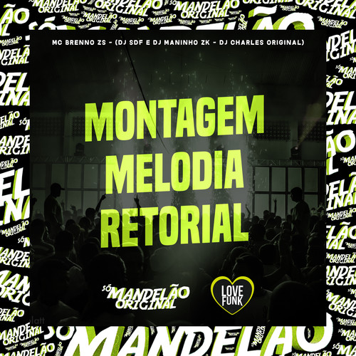 Montagem - Melodia Retorial (Explicit)