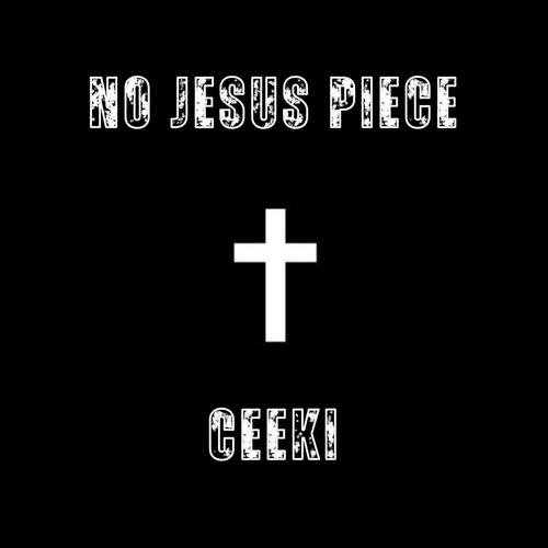 No Jesus Piece (feat. Cole The VII) [Explicit]