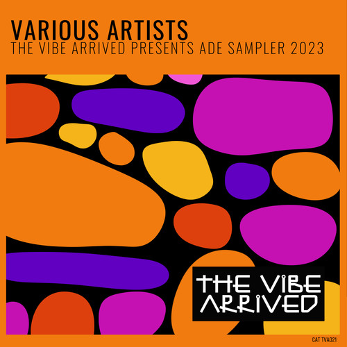 The Vibe Arrived presents ADE Sampler 2023