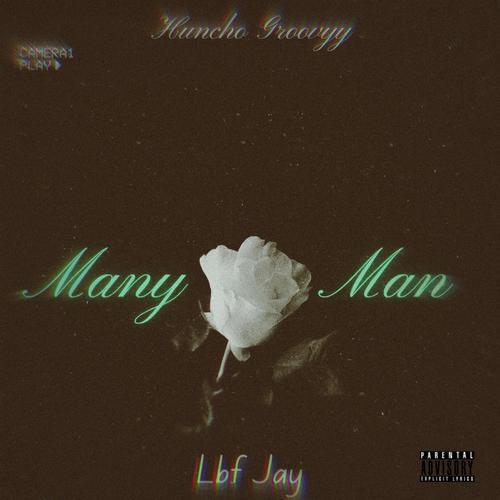 Many Man (feat. Lbf Jay) [Explicit]