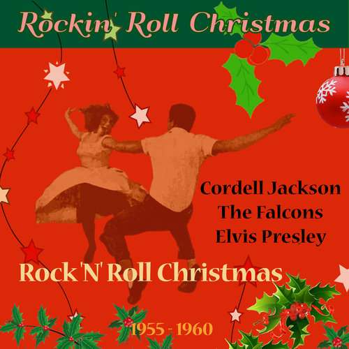 Rock 'N' Roll Christmas (Rockin' Roll Christmas - Original Singles 1955 - 1960)