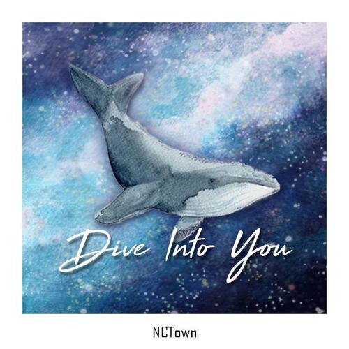 NCTown | Dive Into You