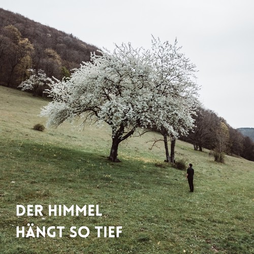 Der Himmel hängt so tief