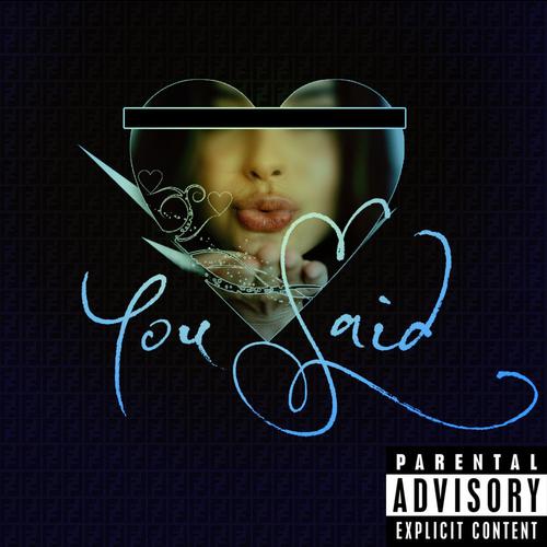 You Said (feat. Fafa The Wiz) [Explicit]