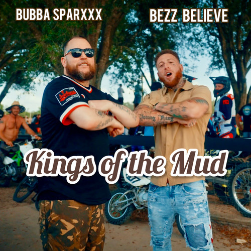 Kings of the Mud (Explicit)