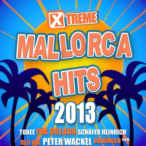 Xtreme Mallorca Hits 2013