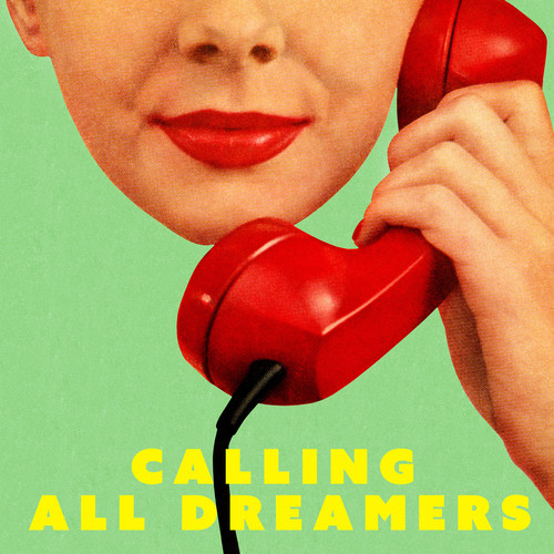 Calling All Dreamers