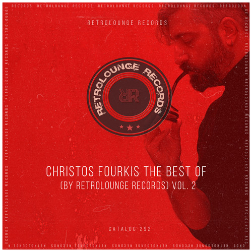 Christos Fourkis the Best of (By Retrolounge Records) , Vol. 2