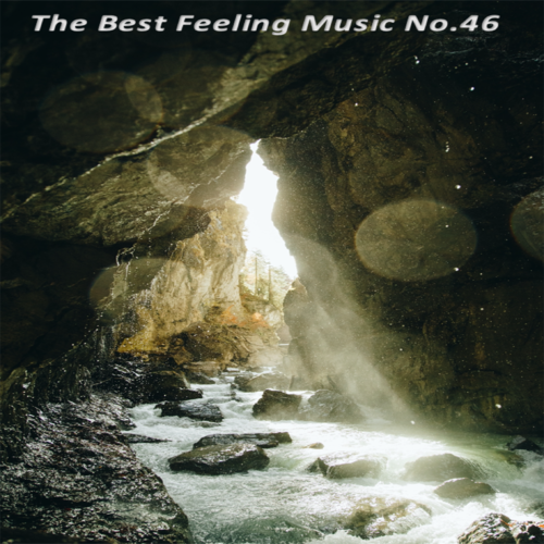 The Best Feeling Music No.46