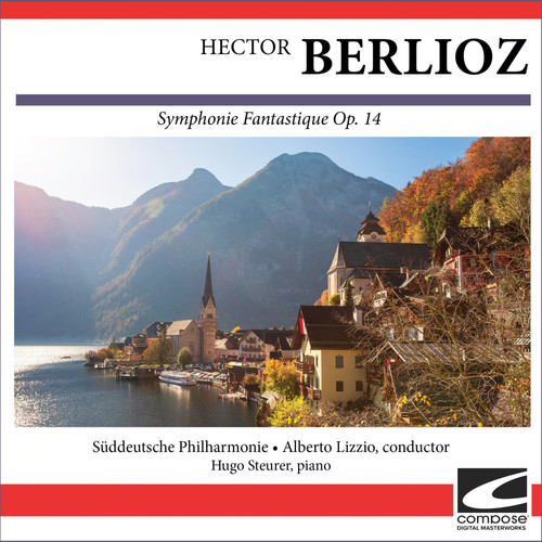 Hector Berlioz - Symphonie Fantastique Op. 14