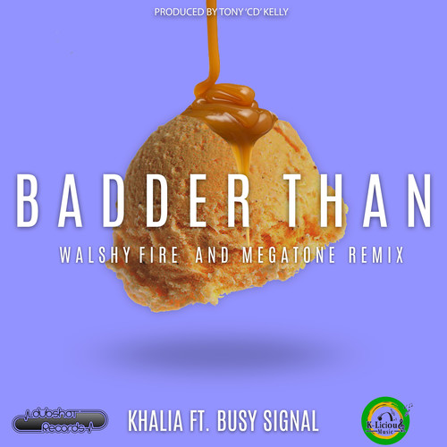 Badder Than (feat. Busy SIgnal) (Walshy Fire and Megatone Remix)