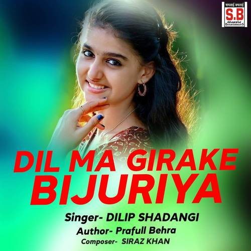 Dil Ma Girake Bijuriya