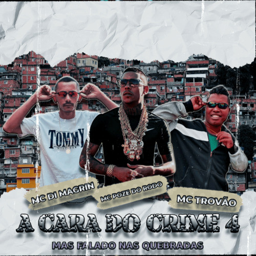 A Cara do Crime 4 Mais falado nas Quebradas (Remix) [Explicit]