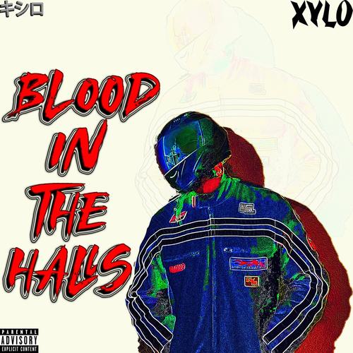 Blood In The Halls (Explicit)