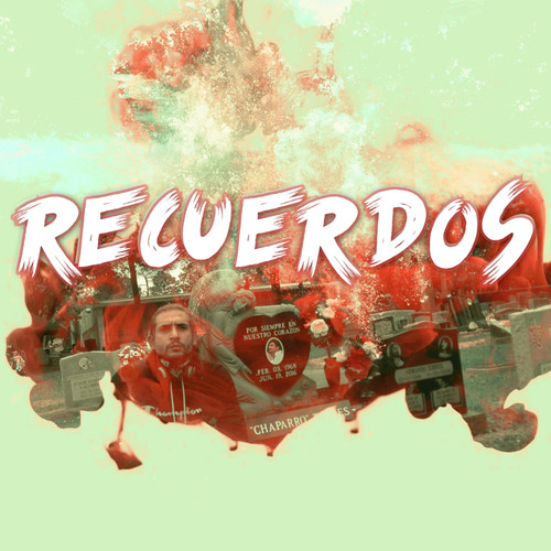 Recuerdos (Explicit)