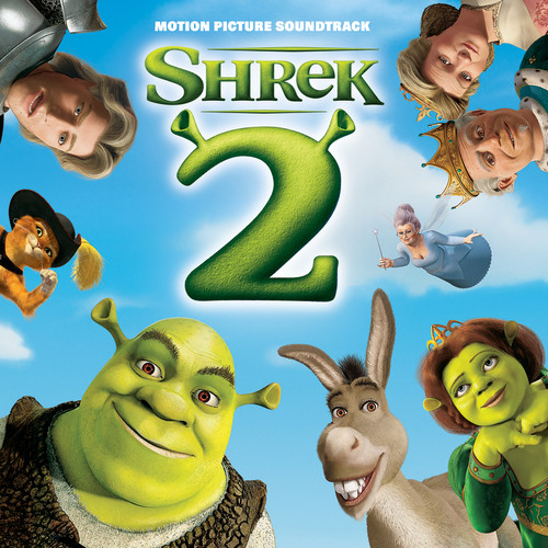 Shrek 2 (Original Motion Picture Soundtrack)