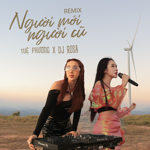 Người Mới Người Cũ (Remix 2)