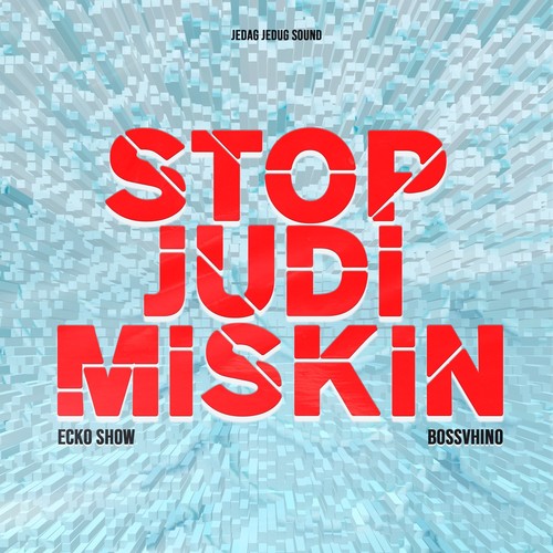 STOP JUDI MISKIN