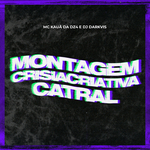 Montagem Crisiacriativa Catral (Explicit)