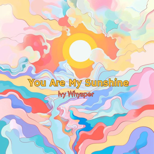 You Are My Sunshine