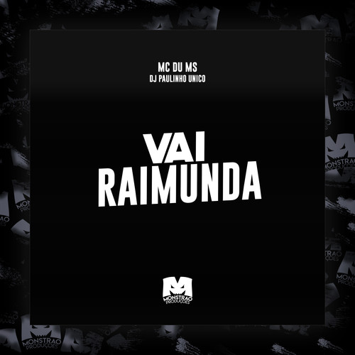 Vai Raimunda (Explicit)