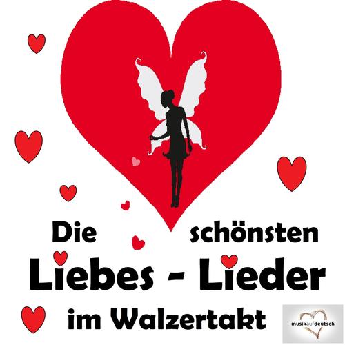 Die schönsten Liebeslieder im Walzertakt