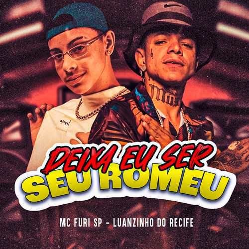 Deixa Eu Ser Seu Romeu (Explicit)