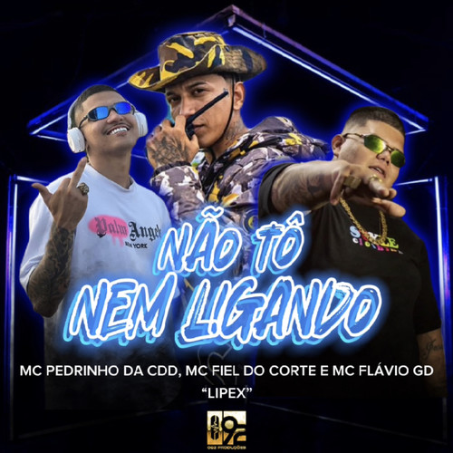 Não To Nem Ligando (Explicit)