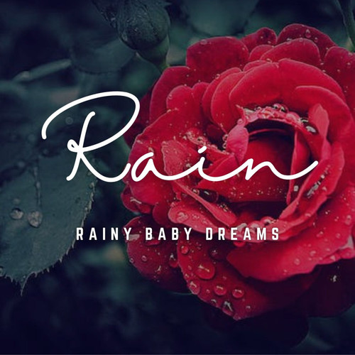 Rainy Baby Dreams: Nature's Lullabies for Sleep