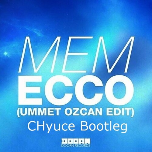 ECCO (CHyuce Bootleg)