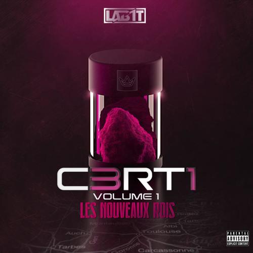 C3RT1 vol.1 Les Nouveaux Rois (Explicit)