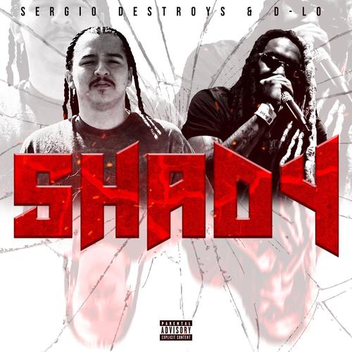 Shady (feat. D-Lo) [Explicit]