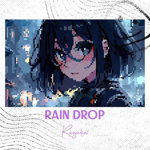 Rain Drop