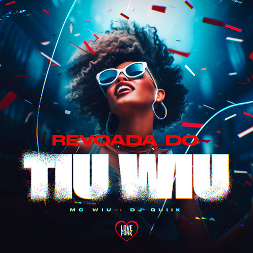 Revoada do Tiu Wiu (Explicit)