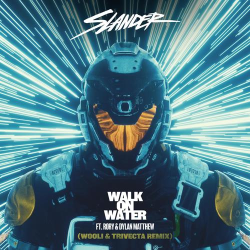 Walk On Water (Wooli & Trivecta Remix)