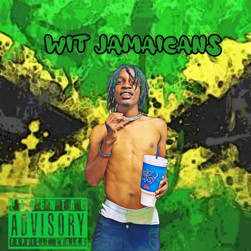 Wit Jamaicans (Explicit)