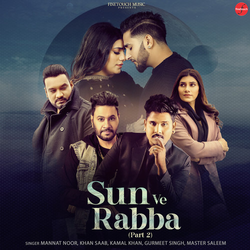 Sun Ve Rabba (Part 2)