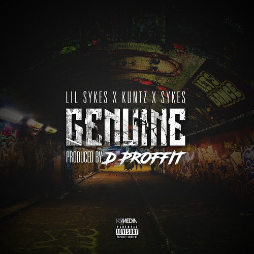 Genuine (feat. Lil Sykes, Kuntz & Sykes) [Explicit]