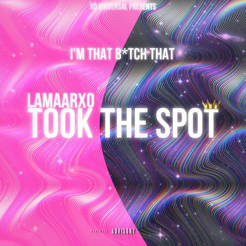 Took The Spot (Explicit)