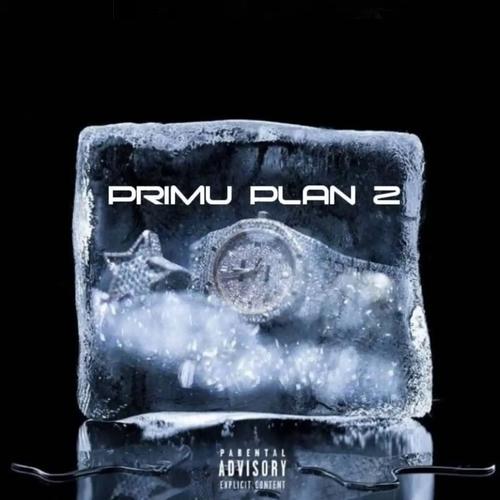 Primu Plan 2 (Explicit)