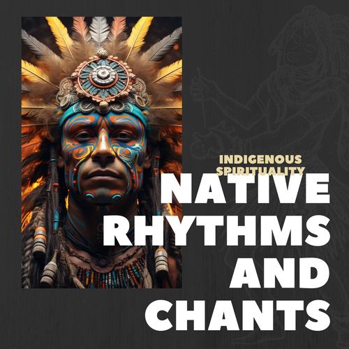 Indigenous Spirituality: Shamanic Resonance & Meditative Journeys