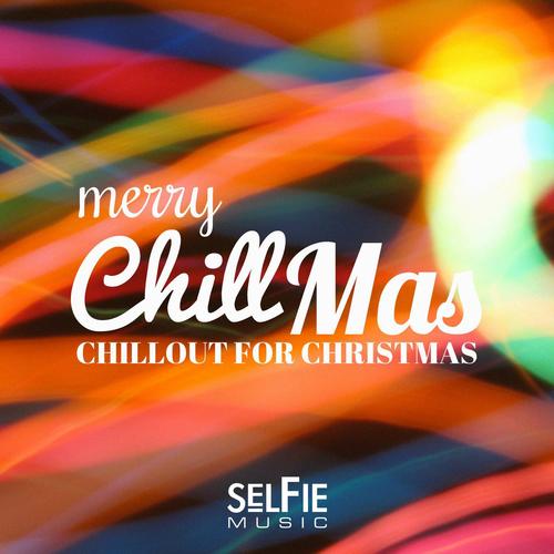 Merry Chillmas! Chillout for Christmas