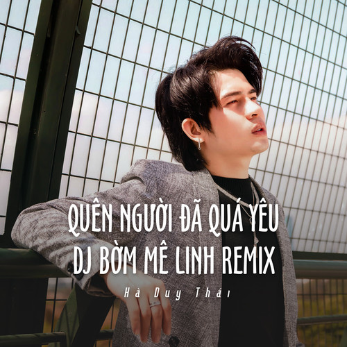 Quên Người Đã Quá Yêu (Ytmix)